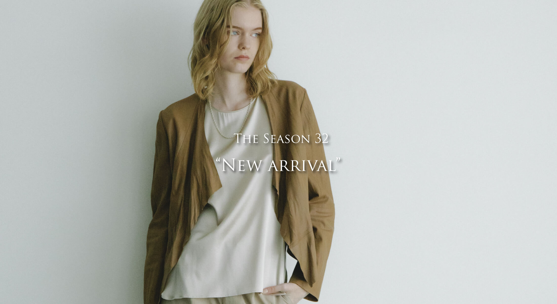 THE SEASON 32 NEW ARRIVAL