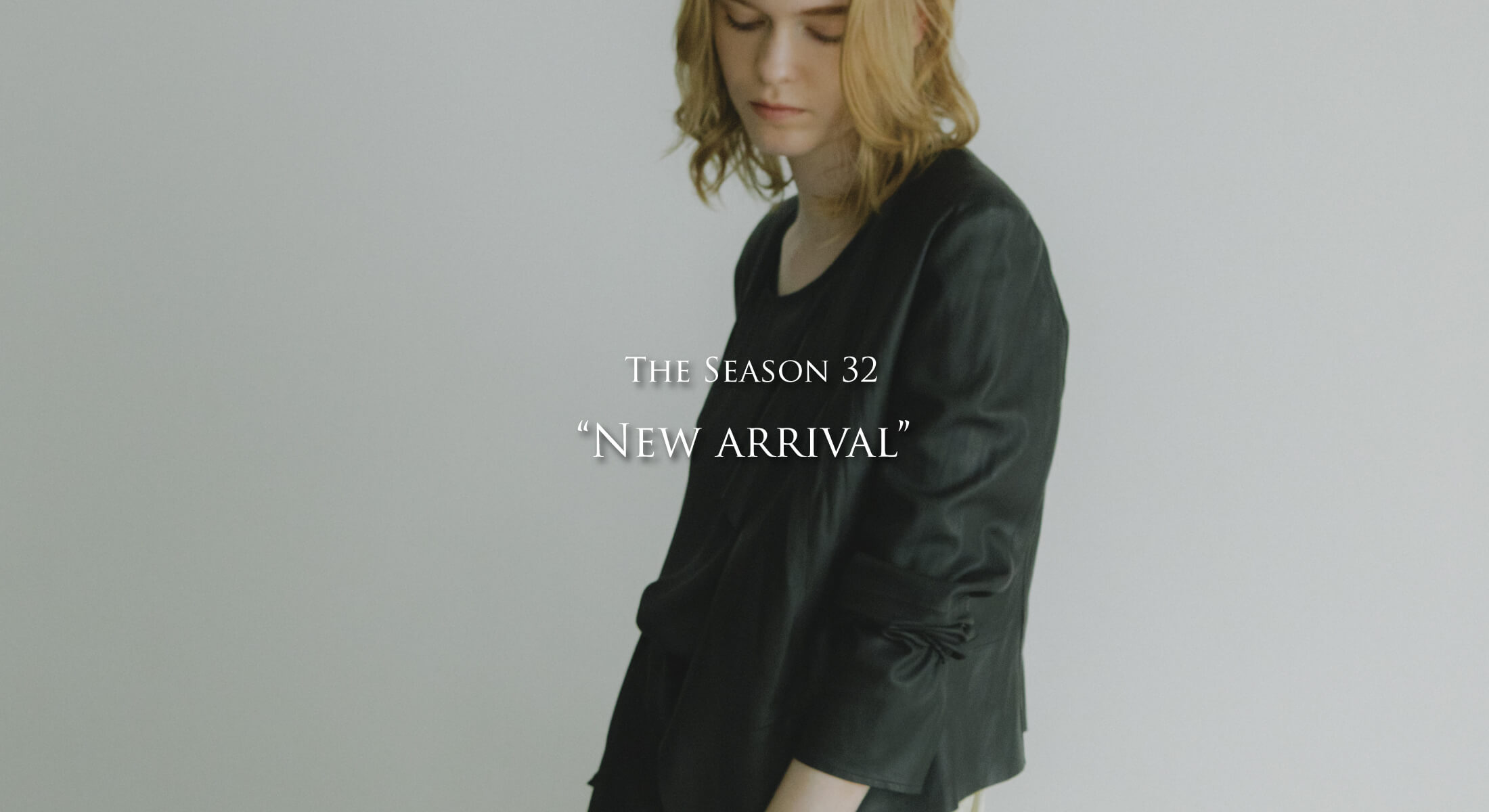 THE SEASON 32 NEW ARRIVAL