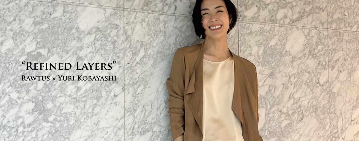 Rawtus × 小林有里さんコラボレーション REFIND LAYERS RAWTUS イメージバナー1