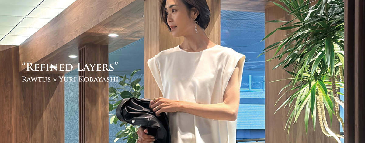 Rawtus × 小林有里さんコラボレーション REFIND LAYERS RAWTUS イメージバナー3